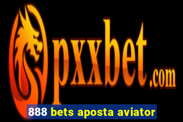 888 bets aposta aviator